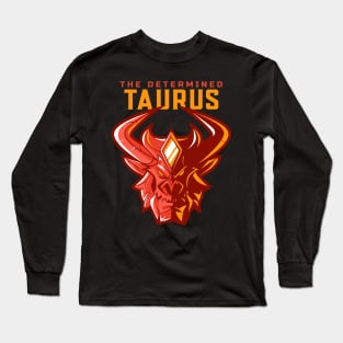 Taurus Zodiac Sign The Determined Long Sleeve T-Shirt